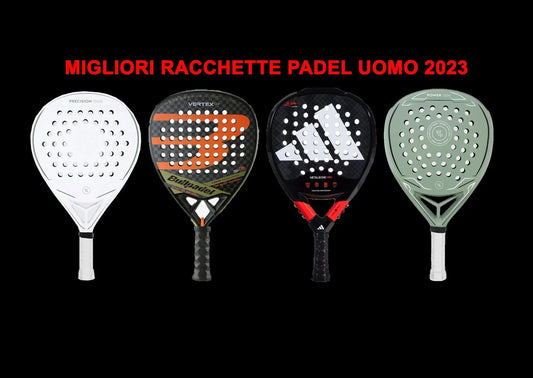 MIGLIORI RACCHETTE PADEL DA UOMO DEL 2023 - Projectxpadel